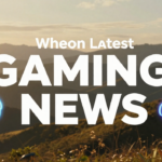 Wheon Latest Gaming News