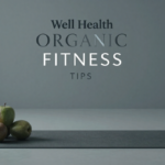 Well Health Organic Fitness Tips