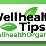 Wellhealth Tips WellhealthOrganic